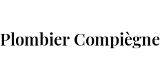 Plombier Compiègne